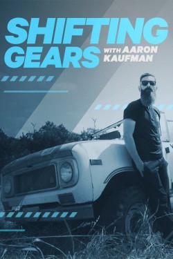 Watch free Shifting Gears with Aaron Kaufman movies Hd online Braflix Alternative