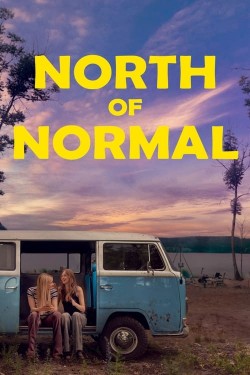 Watch free North of Normal movies online - GoMovies