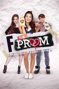 Watch Free F*&% the Prom Movies Online on TheFlixer Alternatives site