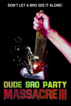 Watch free Dude Bro Party Massacre III movies online - GoMovies