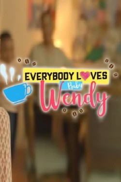 watch-Everybody Loves Baby Wendy