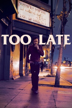 Watch Free Too Late Movies HD Online Vumoo Alternatives site