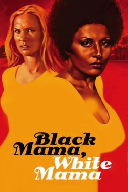 Stream Black Mama, White Mama Movies for Free in HD Online M4uHD