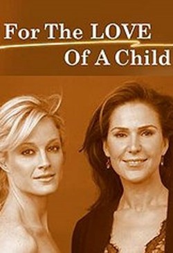 Watch free For the Love of a Child movies Hd online on TinyZone