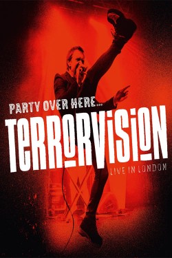 Watch Free Terrorvision - Party over Here...Live in London Movies HD 1080p Gomovies