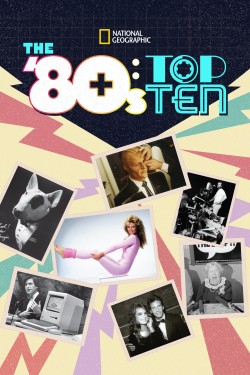 Watch free The '80s: Top Ten full