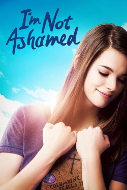 Stream I'm Not Ashamed Movies for Free in HD Online M4uHD