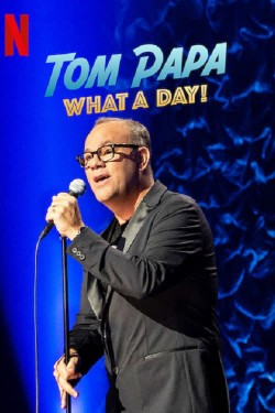 Watch Free Tom Papa: What a Day! Movies Full HD Online