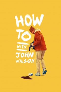 Stream How To with John Wilson Movies for Free in HD Online M4uHD