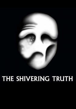 Watch free The Shivering Truth movies online - GoMovies