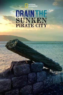 Enjoy Free HD Viewing of Drain The Sunken Pirate City on Putlocker