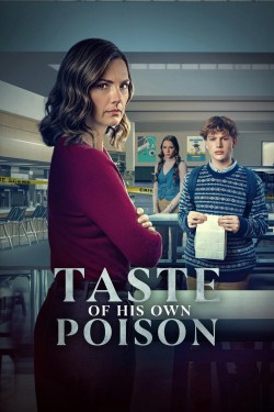 Watch Taste of His Own Poison Movies HD Free Yesmovies