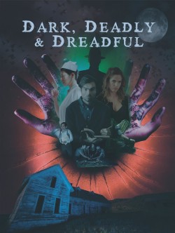 Enjoy Free HD Viewing of Dark, Deadly & Dreadful on Putlocker