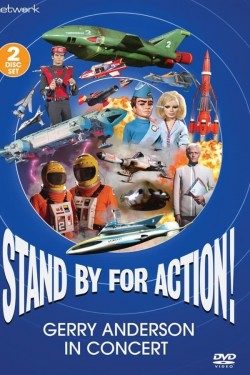 Stand by for Action!: Gerry Anderson in Concert full