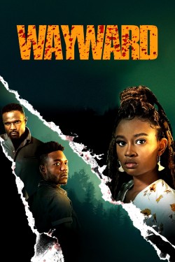 Free Wayward movies HD online | Gomovies