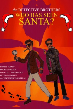 The Detective Brothers – Who Has Seen Santa? Watch Free The Detective Brothers – Who Has Seen Santa? Movies Full HD Online
