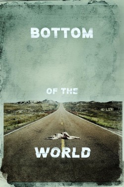 Watch free Bottom of the World movies online - 2KMovies