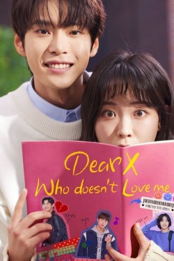 Watch Free Dear X Who Doesn't Love Me Movies HD Online Vumoo Alternatives site