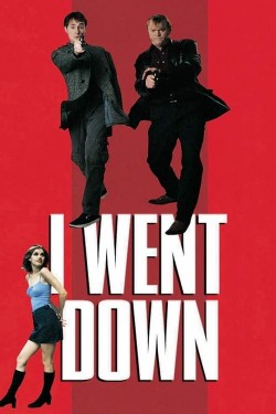 I Went Down Watch free I Went Down movies Hd online Putlocker