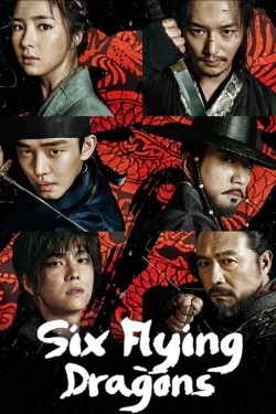 Stream Six Flying Dragons Movies for Free in HD Online M4uHD