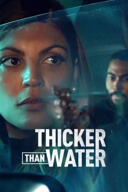 Watch Free Thicker Than Water Movies HD Online Vumoo Alternatives site