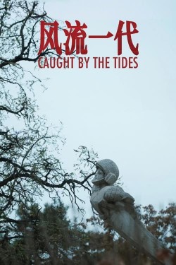 Caught by the Tides Watch Free Caught by the Tides Movies HD Online Vumoo Alternatives site