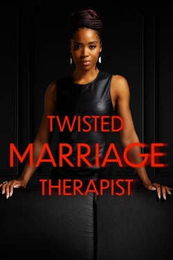 Watch free Twisted Marriage Therapist movies Hd online on TinyZone