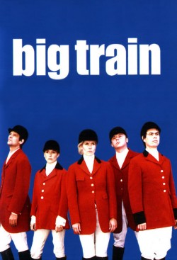 Watch Free Big Train Movies HD Online Soap2Day