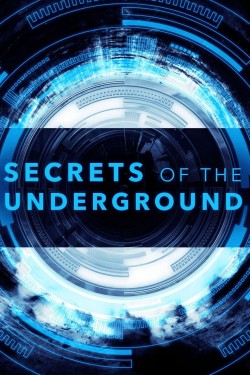 Watch Secrets of the Underground movies free on SFlix