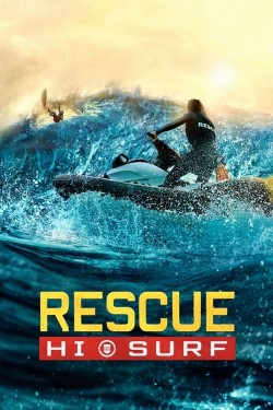 watch Rescue: HI-Surf movies free online