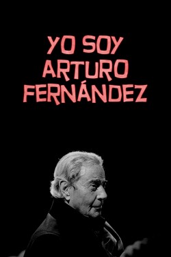 watch-Yo soy Arturo Fernández