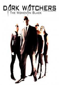 Watch free Dark Watchers: The Women in Black movies Hd online on TinyZone