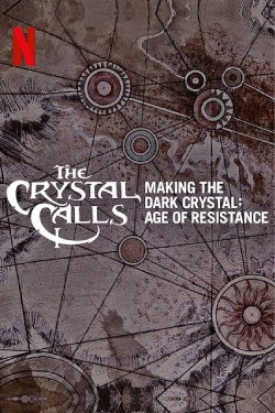 Watch Free The Crystal Calls - Making The Dark Crystal: Age of Resistance Movies HD Free MyFlixer