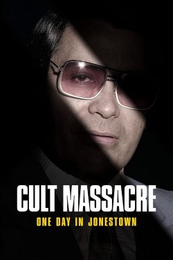 Watch Free Cult Massacre: One Day in Jonestown Full Movies HD Online Vumoo