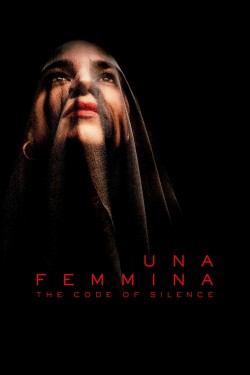 Una Femmina: The Code of Silence Watch Free Una Femmina: The Code of Silence Movies Online on MovieJoy Alternatives site