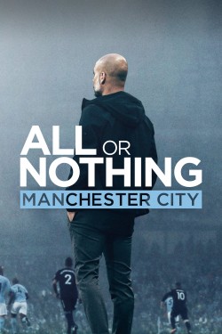 Enjoy Free HD Viewing of All or Nothing: Manchester City on Putlocker