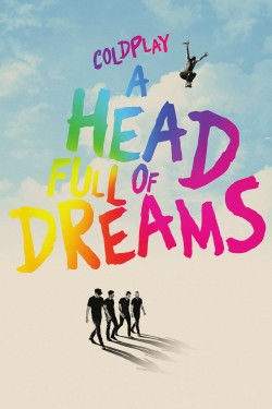 Watch Free Coldplay: A Head Full of Dreams Movies HD Online Vumoo Alternatives site