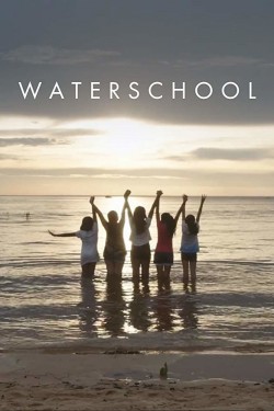 Watch Waterschool Movies for Free in HD Online GoMovies