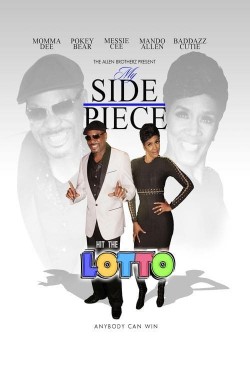 Watch My Side Piece Hit the Lotto Movies Free Online - 123Movies