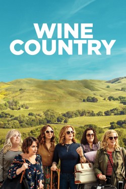 Watch free Wine Country movies online - GoMovies