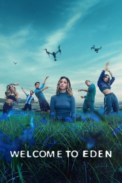 Watch Free Welcome to Eden Movies Full HD Online - Movies4K