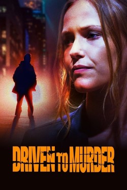 Watch free Driven to Murder movies Hd online on TinyZone