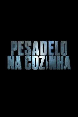 watch-Pesadelo na Cozinha