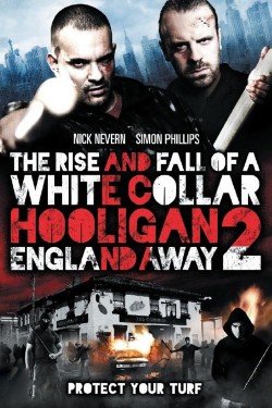 Watch free White Collar Hooligan 2: England Away movies online