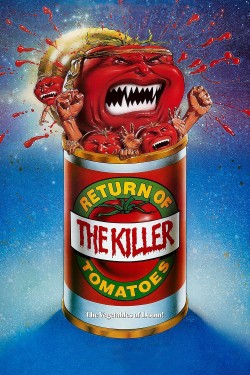 Watch Free Return of the Killer Tomatoes! Movies Full HD Online - Movies4K