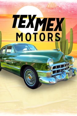 Watch Tex Mex Motors free online