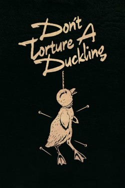 Watch free Don't Torture a Duckling movies online