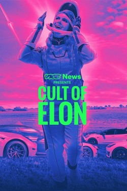 Watch free VICE News Presents: Cult of Elon movies Hd online Braflix Alternative