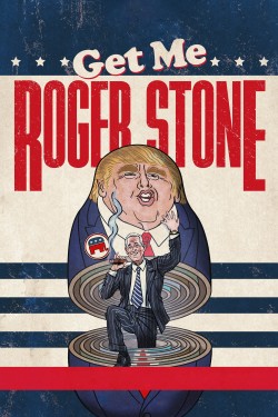 Enjoy Free HD Viewing of Get Me Roger Stone on Putlocker