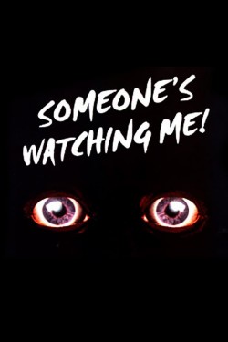 Someone's Watching Me! Watch free Someone's Watching Me! movies Hd online Braflix Alternative